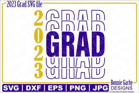2023 Grad SVG T-shirt Cut File Graduate Graphics
