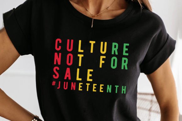 Culture Not for Sale Juneteenth SVG PNG