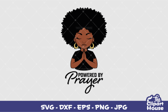 Powered by Prayer Afro Woman Graphics for Crafts